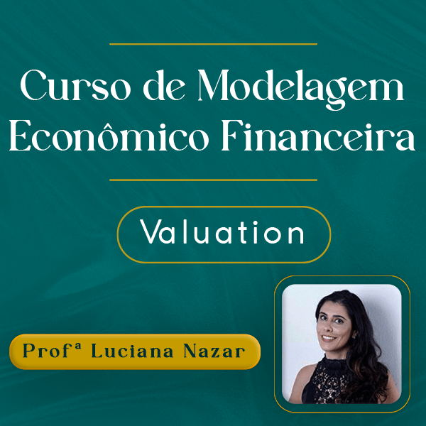 Curso EAD/Curso de Modelagem Econômico Financeira – Valuation– Módulo I
